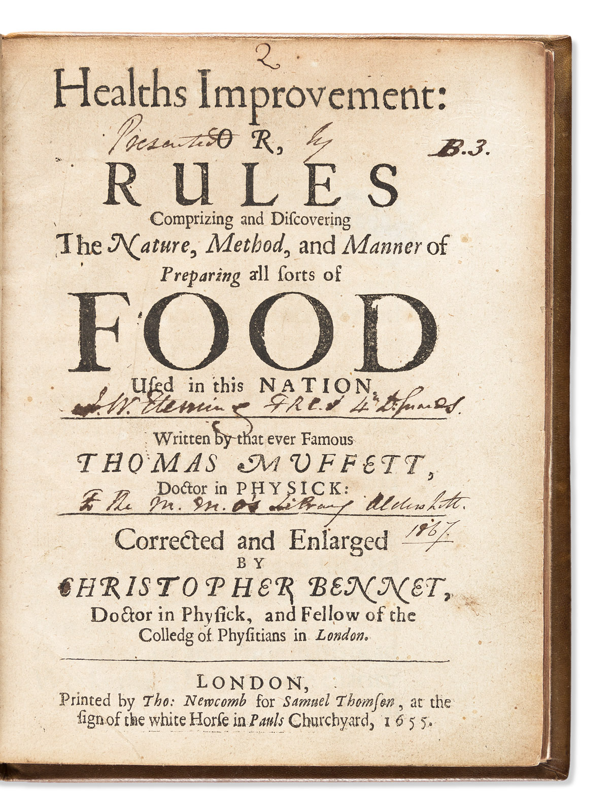 Moffett, Thomas (1553-1604) Healths Improvement: or, Rules Comprizing and Discovering the Nature, Method, and Manner of Preparing all s